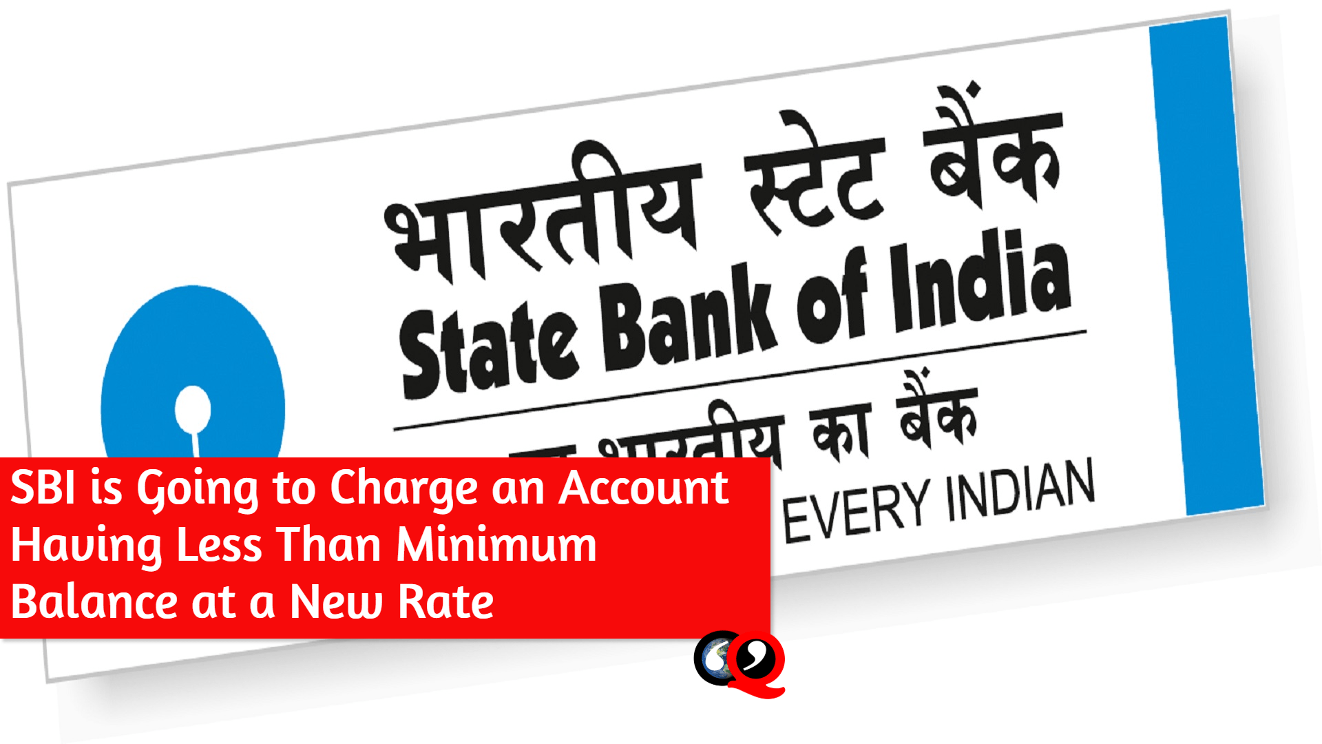 SBI is Going to Charge an Account Having Less Than Minimum Balance at a